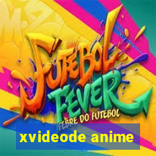 xvideode anime